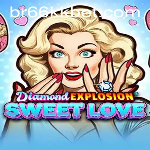 DiamondExplosionSweetLove: Uma Jornada de Estratégias e Emoções